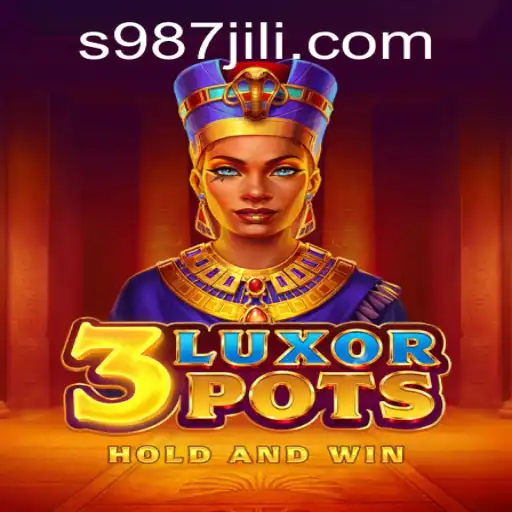 Exploring the Exciting World of 3LuxorPots With 987jili